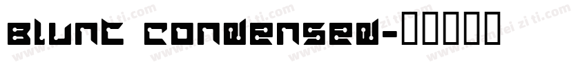 Blunt Condensed字体转换